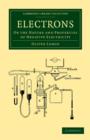 Electrons : Or the Nature and Properties of Negative Electricity - Book