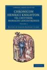 Chronicon Henrici Knighton vel Cnitthon, Monachi Leycestrensis - Book