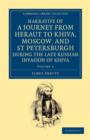 Narrative of a Journey from Heraut to Khiva, Moscow, and St Petersburgh during the Late Russian Invasion of Khiva : With Some Account of the Court of Khiva and the Kingdom of Khaurism - Book