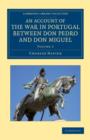 An Account of the War in Portugal between Don Pedro and Don Miguel - Book