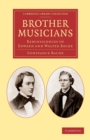 Brother Musicians : Reminiscences of Edward and Walter Bache - Book