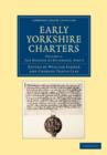 Early Yorkshire Charters: Volume 4, The Honour of Richmond, Part I - Book