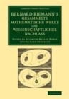 Bernard Riemann's gesammelte mathematische Werke und wissenschaftlicher Nachlass - Book