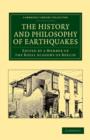 The History and Philosophy of Earthquakes : Accompanied by John Michell's 'Conjectures Concerning the Cause, and Observations upon the Phaenomena of Earthquakes' - Book