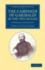 The Campaign of Garibaldi in the Two Sicilies : A Personal Narrative - Book