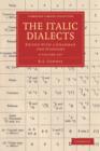 The Italic Dialects 2 Volume Set : Edited with a Grammar and Glossary - Book