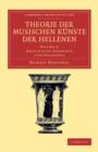 Theorie der musischen Kunste der Hellenen: Volume 2, Griechische Harmonik und Melopoeie - Book