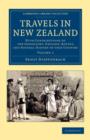Travels in New Zealand : With Contributions to the Geography, Geology, Botany, and Natural History of that Country - Book