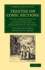 Treatise on Conic Sections : Edited in Modern Notation with Introductions, Including an Essay on the Earlier History of the Subject - Book