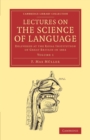 Lectures on the Science of Language: Volume 1 : Delivered at the Royal Institution of Great Britain in 1861 - Book