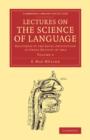 Lectures on the Science of Language: Volume 2 : Delivered at the Royal Institution of Great Britain in 1863 - Book