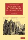 Memorials of Edinburgh in the Olden Time: Volume 1 - Book