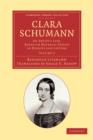 Clara Schumann: Volume 2 : An Artist's Life, Based on Material Found in Diaries and Letters - Book