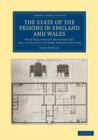 The State of the Prisons in England and Wales : With Preliminary Observations and an Account of Some Foreign Prisons - Book