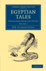 Egyptian Tales: Volume 1 : Translated from the Papyri - Book