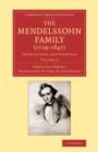 The Mendelssohn Family (1729-1847): Volume 2 : From Letters and Journals - Book