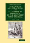 An Account of a Geographical and Astronomical Expedition to the Northern Parts of Russia - Book