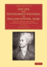 The Life, and Posthumous Writings, of William Cowper, Esqr. 4 Volume Set : With an Introductory Letter to the Right Honourable Earl Cowper - Book