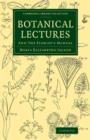 Botanical Lectures : And The Florist's Manual - Book