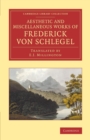 The Aesthetic and Miscellaneous Works of Frederick von Schlegel - Book