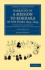 Narrative of a Mission to Bokhara, in the Years 1843-1845 2 Volume Set : To Ascertain the Fate of Colonel Stoddart and Captain Conolly - Book
