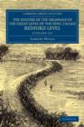 The History of the Drainage of the Great Level of the Fens, Called Bedford Level 2 Volume Set : With the Constitution and Laws of the Bedford Level Corporation - Book