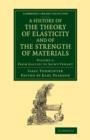 A History of the Theory of Elasticity and of the Strength of Materials : From Galilei to the Present Time - Book