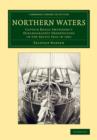 Northern Waters : Captain Roald Amundsen's Oceanographic Observations in the Arctic Seas in 1901 - Book