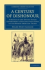 A Century of Dishonour : A Sketch of the United States Government's Dealings with Some of the North American Tribes - Book
