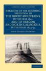 Narrative of the Exploring Expedition to the Rocky Mountains, in the Year 1842, and to Oregon and North California, in the Years 1843-44 - Book