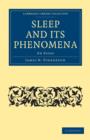 Sleep and its Phenomena : An Essay - Book