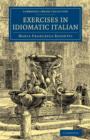Exercises in Idiomatic Italian : Through Literal Translation from the English - Book