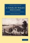 A Tour in Wales, MDCCLXXIII: Volume 2, The Journey to Snowdon - Book
