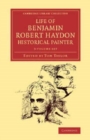 Life of Benjamin Robert Haydon, Historical Painter 3 Volume Set : From his Autobiography and Journals - Book