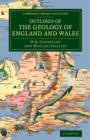 Outlines of the Geology of England and Wales : With an Introductory Compendium of the General Principles of that Science, and Comparative Views of the Structure of Foreign Countries - Book