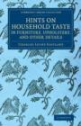 Hints on Household Taste in Furniture, Upholstery, and Other Details - Book
