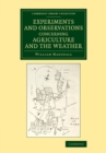 Experiments and Observations Concerning Agriculture and the Weather - Book