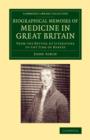 Biographical Memoirs of Medicine in Great Britain : From the Revival of Literature to the Time of Harvey - Book