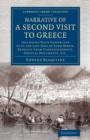 Narrative of a Second Visit to Greece : Including Facts Connected with the Last Days of Lord Byron, Extracts from Correspondence, Official Documents, Etc. - Book