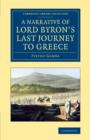 A Narrative of Lord Byron's Last Journey to Greece - Book