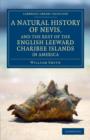 A Natural History of Nevis, and the Rest of the English Leeward Charibee Islands in America : With Many Other Observations on Nature and Art - Book