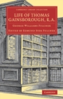 Life of Thomas Gainsborough, R.A. - Book