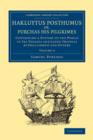 Hakluytus Posthumus or, Purchas his Pilgrimes : Contayning a History of the World in Sea Voyages and Lande Travells by Englishmen and Others - Book