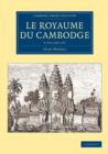 Le Royaume du Cambodge 2 Volume Set - Book