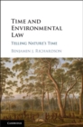 Time and Environmental Law : Telling Nature's Time - eBook