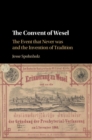 Convent of Wesel : The Event that Never was and the Invention of Tradition - eBook
