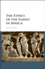 Ethics of the Family in Seneca - eBook