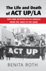 Life and Death of ACT UP/LA - eBook