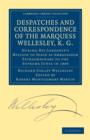 Despatches and Correspondence of the Marquess Wellesley, K. G. : During His Lordship's Mission to Spain as Ambassador Extraordinary to the Supreme Junta in 1809 - Book