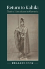 Return to Kahiki : Native Hawaiians in Oceania - eBook